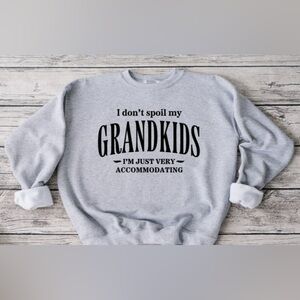 Spoil My Grandkids Crewneck